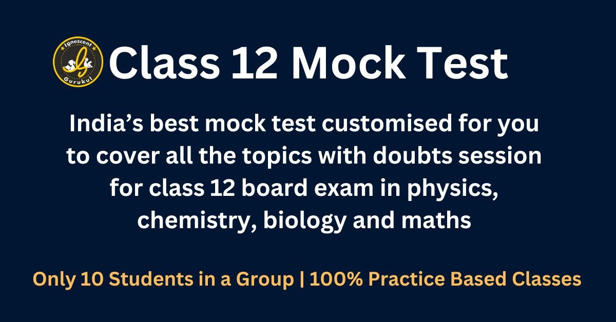 Class 12 Mock Test Series